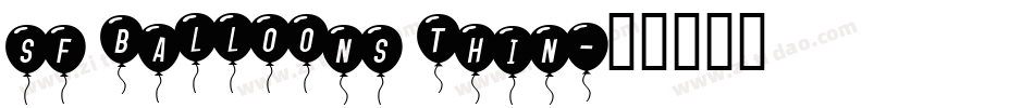 sf balloons thin字体转换